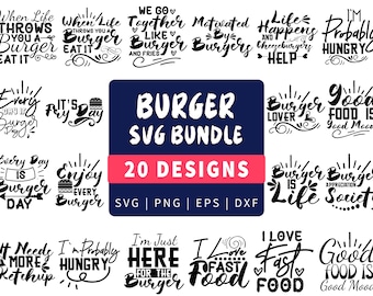 Delightful Burger Lover Quote SVG Bundle - Perfect for Foodie Enthusiasts!