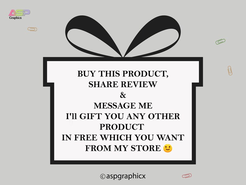May include: A black and white image of a gift box with a bow on top. The text on the box reads: "Buy this product, share review & message me I'll gift you any other product in free which you want from my store".