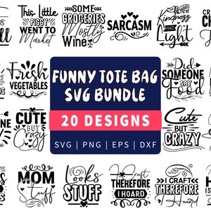 Funny Tote Bag Svg Bundle, Tote Bag Quotes Svg, Tote Bag Sayings Svg, Tote Bag Png, Mom Bag Svg, Market Bag Svg, Cut Files For Cricut