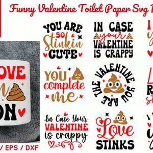 Valentine Toilet Paper svg, Valentine&#39;s Day Toilet Paper Bundle svg, Bathroom sign svg, Funny toilet paper gift svg