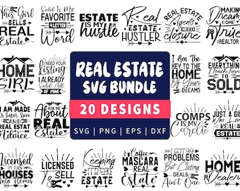 Real Estate SVG Bundle, Realtor Svg, Real Estate Agent Svg Cut File Bundle, Real Estate Agent Quotes Svg Dxf Png Eps