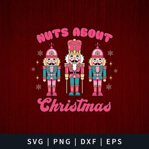 May include: A red background with the text "Nuts About Christmas" in pink letters. Three nutcracker figurines stand in a row, each wearing a green and pink uniform with a red hat. The middle nutcracker is larger than the others.