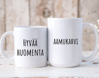 Finnish coffee mug - Good morning mug - Hyvää huomenta mug - Finnish language mug - Morning coffee mug