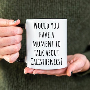 PERSONALIZED Calisthenics coffee mug - 11 oz Calisthenics coffee mug - Calisthenics fan gift - Body weight training mug