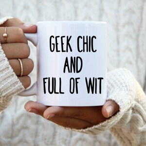 Geek coffee mug - Geek Chic mug - IT coffee mug - Enthusiast coffee mug - Nerd coffee mug