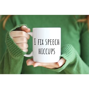 11oz Funny speech therapist mug, Gift for speech therapist, I fix speech mug, Coffee cup for Speech pathologist, SLP mug