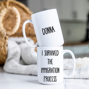 Immigration process survivor mug - Mug for immigrant - Immigrant gifts - Personalized immigration mug - Green Card celebration gift