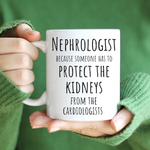 Nephrologist gifts with hospital humor, Personalized gift for doctor, Nephrology hospital humor, From nurses to doctor colleague gift mug