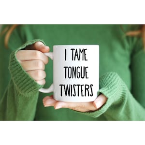 Funny speech therapist mug, Gift for Speech language pathologist, Speech therapy coffee mug, Tongue twister mug, SLP gift mug