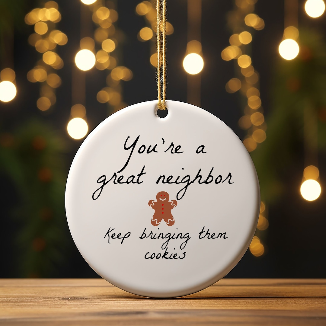Funny Neighbor Gift Idea, Personalized Ornament, Ginger Bread Keep