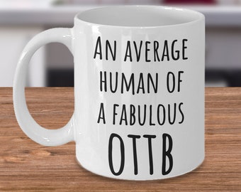 Personalized OTTB coffee mug - Equestrian gift mug - Off track horse mug - Horse owner coffee mug - Thoroughbred coffee mug