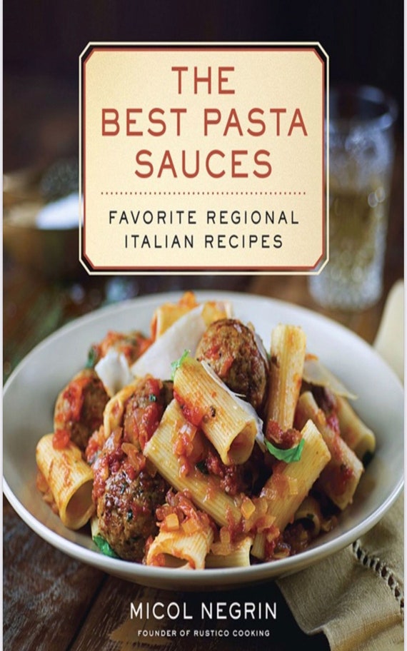 The Best Pasta Sauces_ Favorite Regional Italian Recipes Etsy