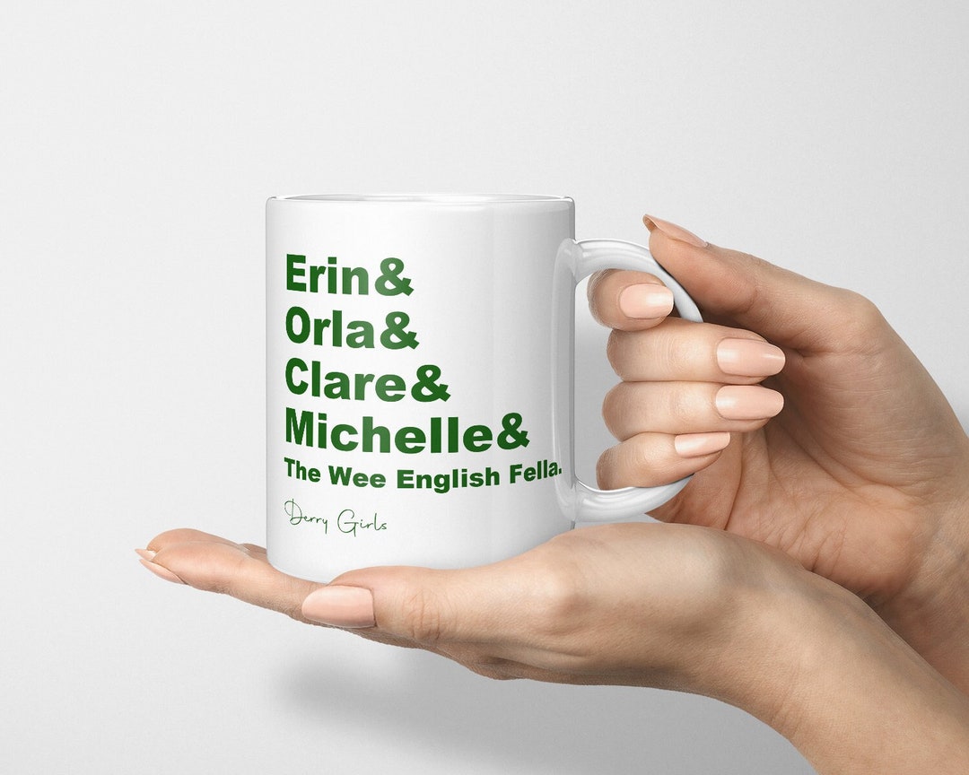 Derry Girls Derry Girls Names Mug Mug for Derry Girls Fan Etsy