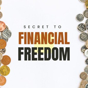 Secret To Financial Freedom