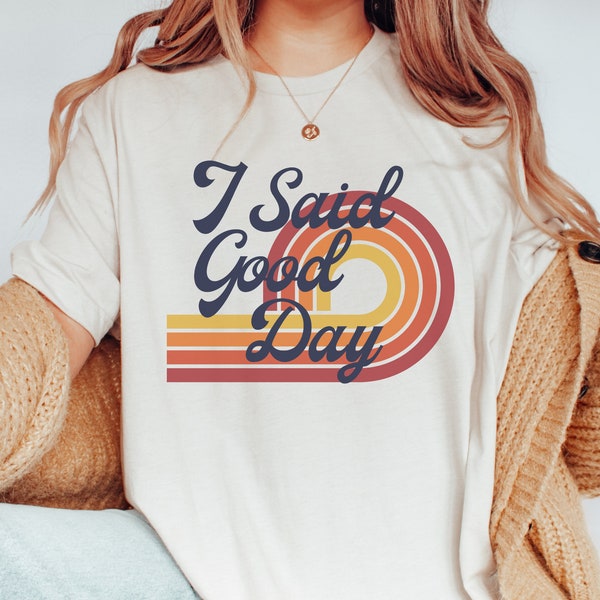 I Said Good Day Shirt, That 70s Show Shirt, Fez 70s Show Tee, 70s Show Vintage T-Shirt, Funny 70s Graphic Tee, Point Place, Hello Wisconsin