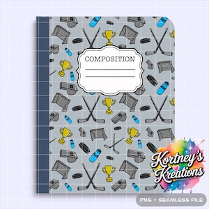 May include: Composition notebook with a gray background featuring a repeating pattern of hockey equipment, including sticks, pucks, nets, trophies, and water bottles. The cover has a white label that says "COMPOSITION".