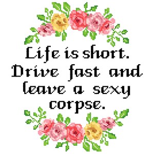 Life is Short Cross Stitch Pattern