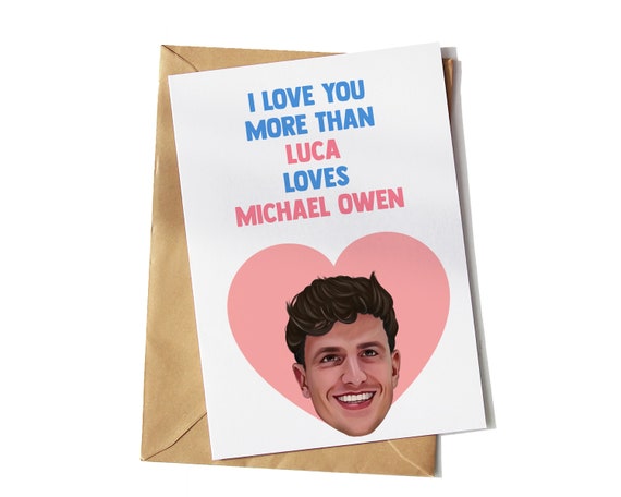 Luca Birthday Card | Michael Owen | Gemma Owen | Funny Greeting Card | Case  | Yo Crackers | Love Cards | Island Cards | Luca Bish