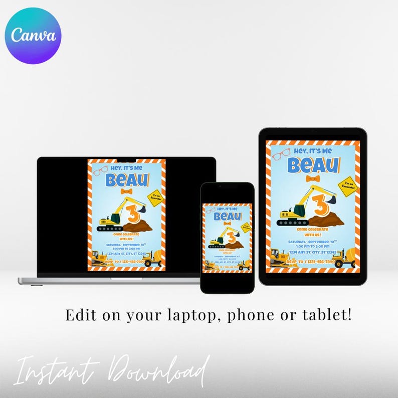 May include: A digital invitation design featuring a construction theme, displayed on a laptop, tablet, and phone. The invitation has a blue background with a yellow excavator, the name "Beau", and the number "3". The text reads "Hey, it's me".