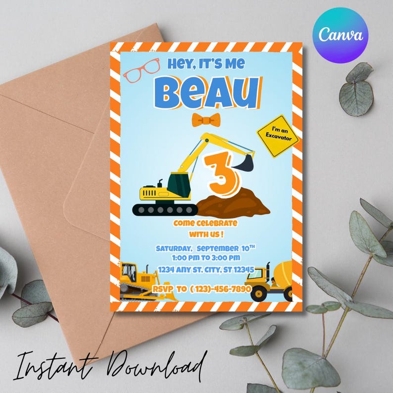 May include: A blue and orange birthday invitation with the text "Hey, It's Me Beau" and "3". The invitation features construction vehicles and the words "Come Celebrate With Us!" and "Instant Download".