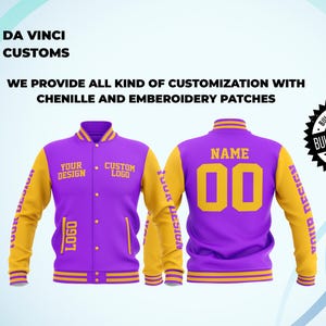 May include: Two purple and gold baseball jackets with a custom logo and the text "Your Design" and "Custom Logo" on one jacket and the text "Name 00" on the other jacket. The jackets are available for customization with chenille and embroidery patches.