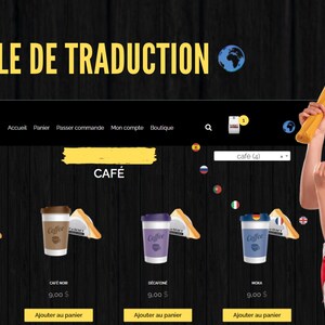 May include: A website for ordering coffee drinks. The website is in French and has a translation module. The website shows four different coffee drinks: cafe au lait, cafe noir, decaf, and mocha. Each drink is $9.00.