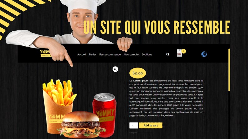 May include: A website design template for a restaurant or food business. The template features a chef in a white uniform, a burger, fries, and a can of soda. The website design is black with yellow accents. The text on the website says "Un site qui vous ressemble" which translates to "A website that looks like you".