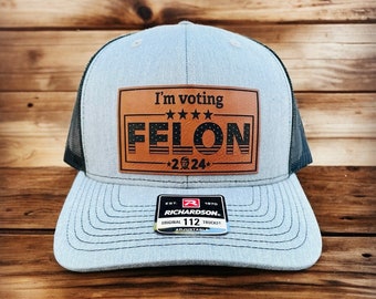 Donald T 2024 I'm Voting For The Felon Hat - 7 Panel Baseball Cap, Leather Patch, Snapback, Unisex