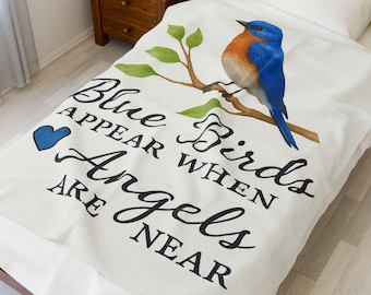 Blue Birds Appear When Angels Are Near Velveteen Plush Blanket - Perfect for Comfort, Gifts, Home Decor,  and Memorial Remembrance