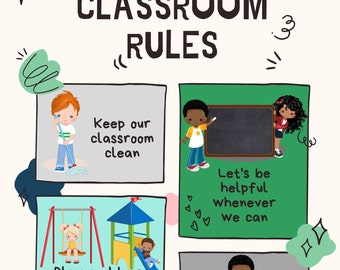 May include: Classroom rules poster with illustrations of children. The rules are: Keep our classroom clean, Let's be helpful whenever we can, Play and have fun.