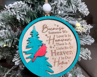 Because Someone We Love Is in Heaven Ornament | Cardinal Memorial Christmas Ornament | Sympathy Gift | Rustic Wooden Bereavement Ornament