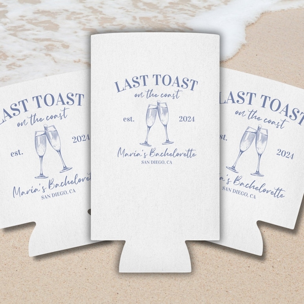 Custom Last Toast on the Coast Can Coolers, Brides Last Toast, Bachelorette and Bridal Shower, Last Toast Party Favor, Custom Can Cooler