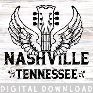 Nashville Tn Guitar with Wings | Nashville | Country Music | | Digital Download | CUT File | SVG | PNG | Cricut | Personalize Any Gift