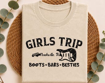 Nashville Girls Trip SVG Bachelorette Party Boots Bars Besties Shirt PNG Digital Download