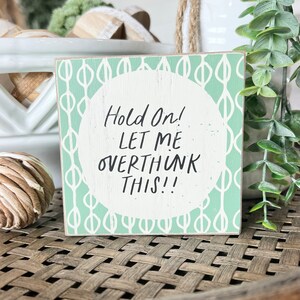 Funny Wood Sign, Tiered Tray Decor, Shelf Sitter