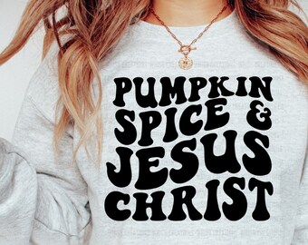 Pumpkin Spice and Jesus Christ SVG, Christian Fall Design (Instant Download)