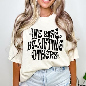 We Rise by Lifting Others png, Motivational png, Inspirational svgs, Positive Quote svg, Be Kind, Kindness png, Teacher svg, Christian png