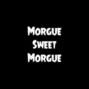 Morgue Sweet Morgue Gothic Digital Download Print
