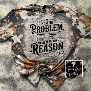 Country Music Shirt | Cowhide Bleached T-Shirt | If I'm The Problem | Retro Cowgirl | Western | Nashville | Summer Concerts