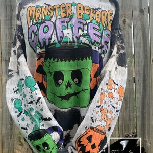 Monster Before Coffee | Bleached Sweatshirt | Coffee | Halloween | Somethings Brewing | Fall | Pumpkin | Monsters | Boo | Cozy Sweatshirt