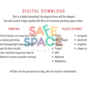 May include: Digital download graphic with the words "SAFE SPACE" in colorful letters. The graphic is a key with the words "SAFE" on the top and "SPACE" on the bottom. The text below the graphic says "PRINTING" and lists places to print at home or online. The text below that says "PLACES TO PRINT" and lists several online and in-person printing locations.