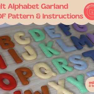 May include: A colorful felt alphabet garland with the text "Felt Alphabet Garland PDF Pattern & Instructions." The letters are in various colors, including red, orange, yellow, green, blue, and purple. The image also includes a "Digital Download" icon.