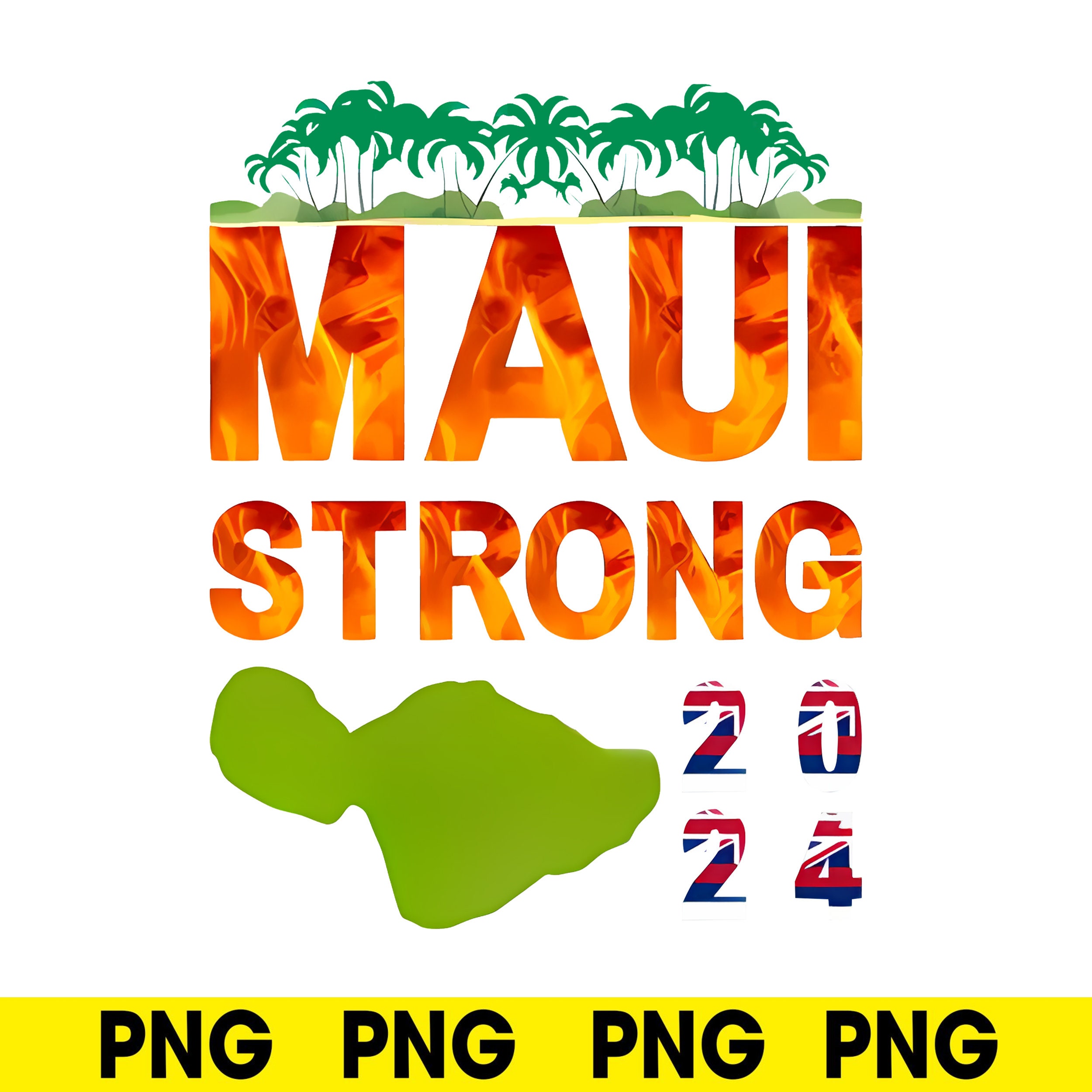Maui Strong 2024 Png Maui Fire Png Pray for Maui Png Banyan Etsy