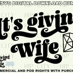 It&#39;s Giving Wife PNG It&#39;s Giving Wife Sublimation Design Bride to Be svg bride shirt design bride digital download bachelorette party design