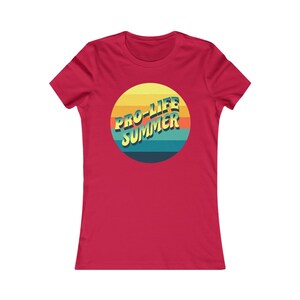 Pro Life Summer, Life Wins T Shirt, Pro Life Shirt, Choose Life, Life Wins Bella & Canvas T Shirt for Women Pro Life Feminist