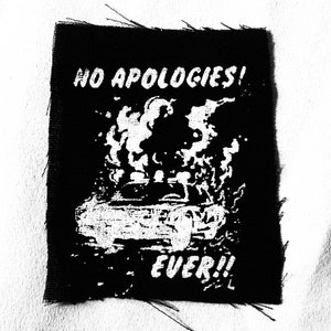 No Apologies Ever Burning Police Car Patch