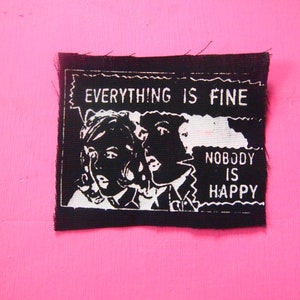 Situationist International Patch - Everything is Fine, No One is Happy