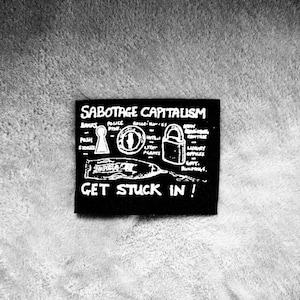 Anti-Capitalist Direct Action “Sabotage Capitalism Get Stuck In!” Patch