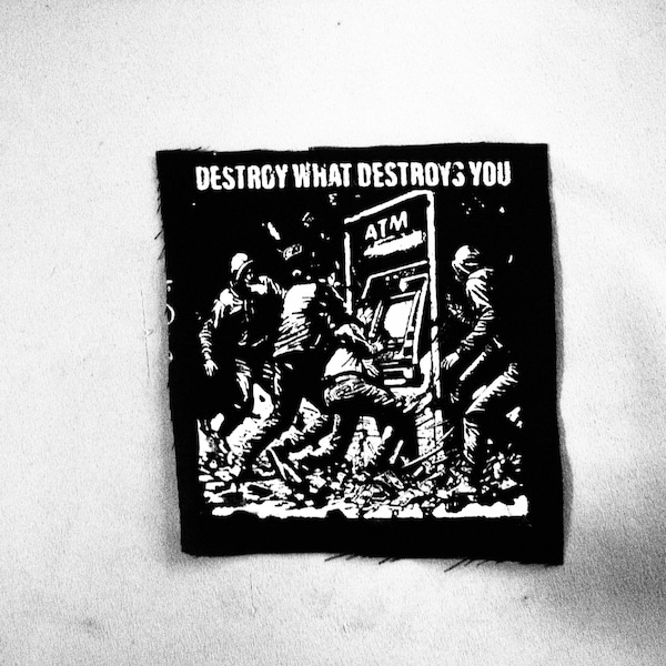 Destroy What Destroys You Patch - Anti Capitalist Riot Sabotage