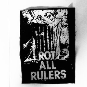 Rot All Rulers Anarchism Back Patch Anarchist Anarcho Punk Leftist